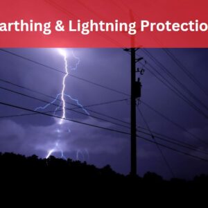 Devoltage Earthing and Lightning Protection Course