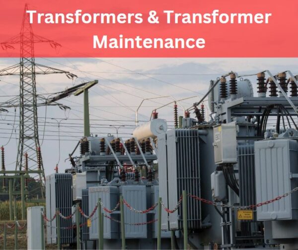 Devoltage Transformers and Transformer Maintenance Course